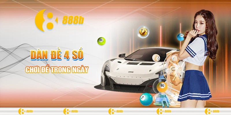 Khám Phá Thủ Thuật Soi Cầu Dàn Đề 4 Số Hiệu Quả Cùng 888B 3 Chơi đề trong ngày