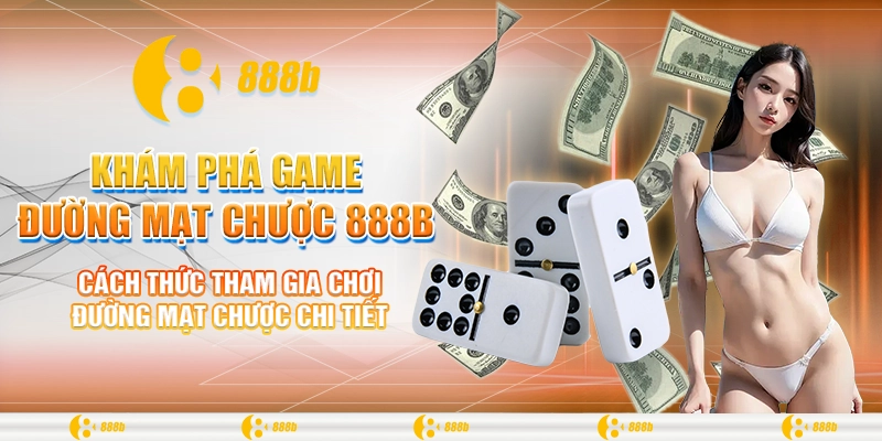 Khám Phá Game Đường Mạt Chược 888B - Nhận Thưởng Mỗi Ngày 2 Cách thức tham gia chơi đường mạt chược chi tiết