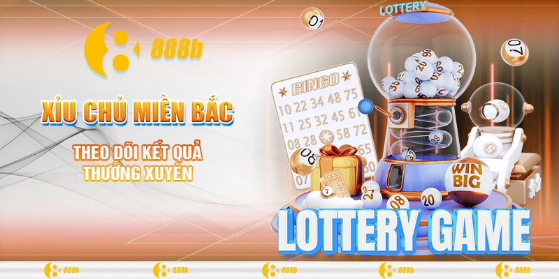 Xỉu Chủ Miền Bắc - Cơ Hội Giải Trí Bất Tận Tại Nhà Cái 888B 3 Theo dõi kết quả thường xuyên