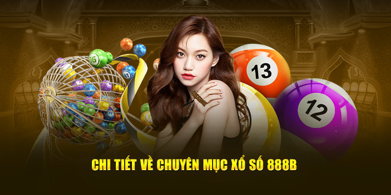 Lô Đề 888B - Nơi Đánh Thức Đam Mê, Đổi Đời Nhanh Chóng 3 Trải nghiệm lô đề đầu đuôi hấp dẫn cùng 888B